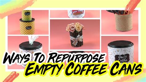 7 Creative Coffee Can Crafts Youtube