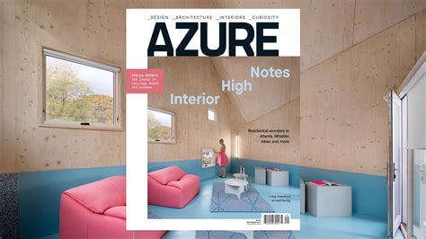Out Now Azures Residential Interiors Issue Azure Magazine Azure
