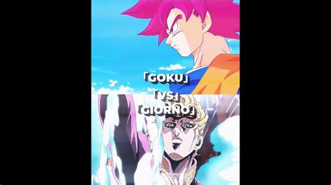 Goku Vs Giorno Youtube