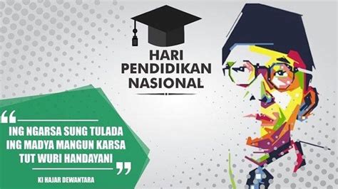 Hari Pendidikan Nasional Mengenal Semboyan Ki Hajar Dewantara Tut