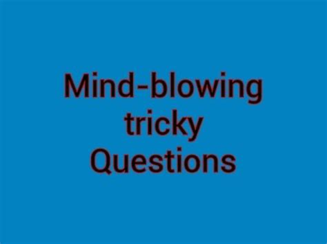 You will find 30 questions, followed by a list of answers. Mind-blowing tricky questions. - YouTube