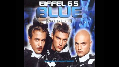 Eiffel 65 Im Blue Bass Boosted Youtube