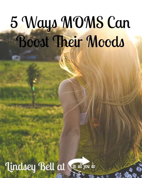 5 Ways Moms Can Boost Their Moods Health And Wellbeing Girlfriend