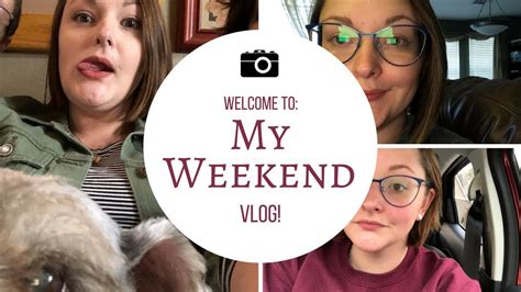 Weekend Vlog Youtube