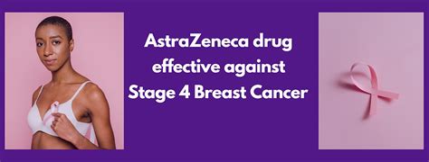 Astrazeneca Drug Effective In Breast Cancer