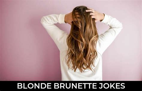2 Blonde Brunette Jokes And Funny Puns Jokojokes
