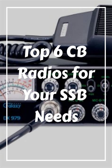 The Top 6 Cb Radios For Your Ssb Needs To Be Readable