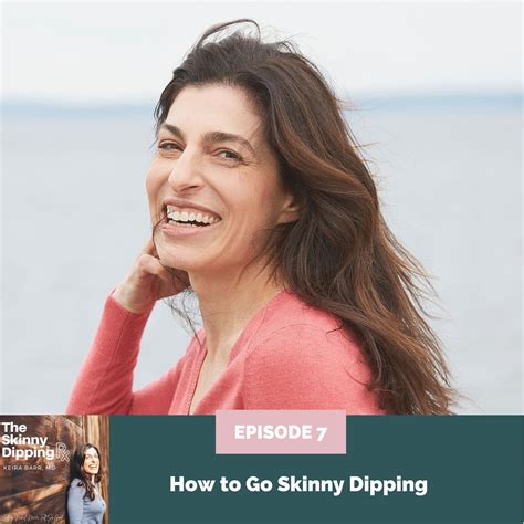 7 How To Go Skinny Dipping The Skinny Dipping Rx 播客 Listen Notes