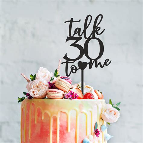 Talk 30 To Me Cake Topper 30th Birthday Topper Bespoke Etsy Uk