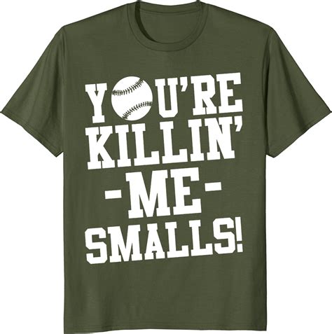 Mens Youre Killing Me Smalls T Shirt Funny Ts 2xl Olive Amazon