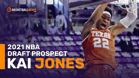 2021 Nba Draft Prospect Kai Jones Youtube