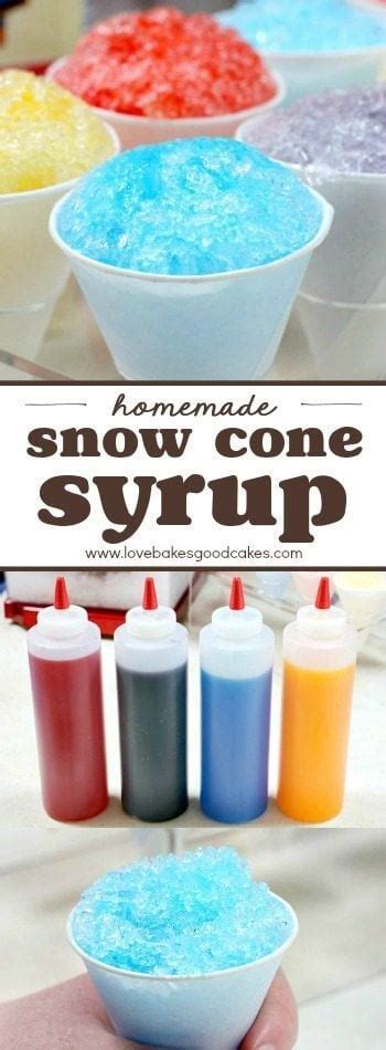 Homemade Snow Cone Syrup Summerdessertweek Love Bakes Good Cakes