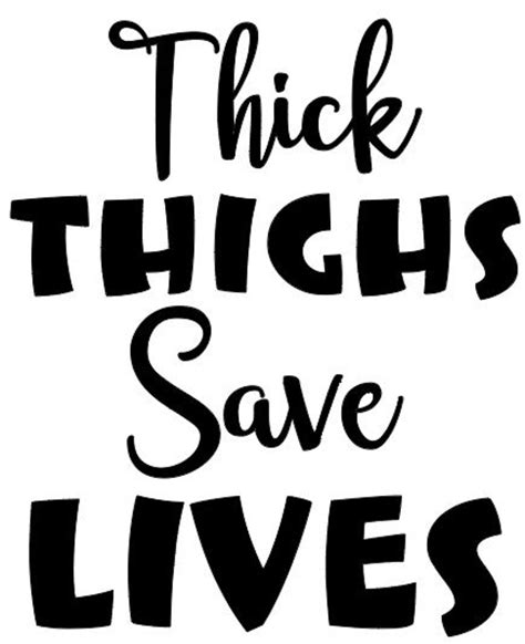 thick thighs save lives svg and digital download cricut etsy