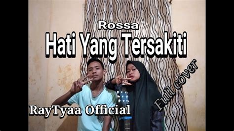 Hati Yang Tersakiti Rossa Cover Gitar Youtube