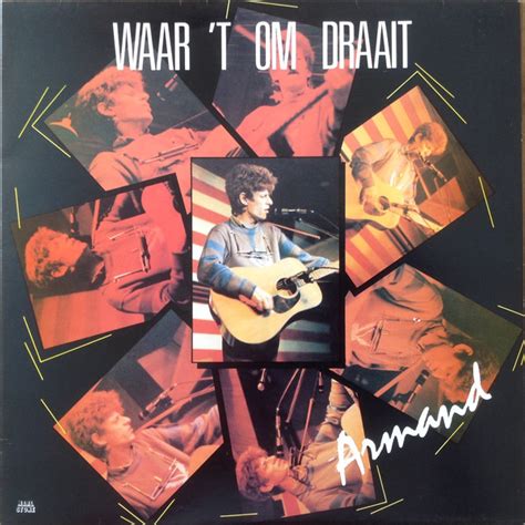 Armand Waar T Om Draait Ediciones Discogs