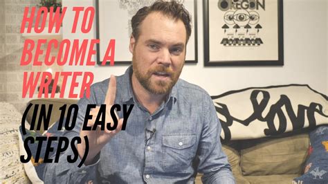How To Become A Writer In 10 Incredibly Simple Steps Youtube