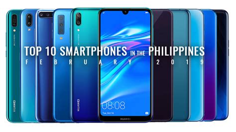 Top 10 Smartphones In The Philippines For February 2019