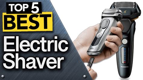 Top 5 Best Electric Shavers For Men Todays Top Picks Youtube
