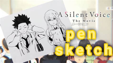 A Silent Voice Sketch Koe No Katachi Youtube