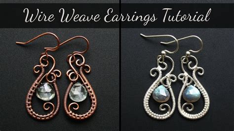 Elegant Teardrop Wire Weave Wire Wrapped Earrings Tutorial Harmony