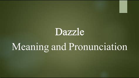 Dazzle Meaning And Example Sentences Youtube