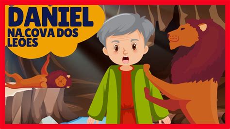 DANIEL NA COVA DOS LEÕES HISTÓRIA BÍBLICA INFANTIL YouTube
