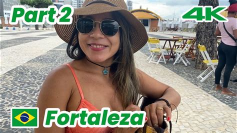 🇧🇷 Fortaleza Ceará Brazil Part 2 Youtube
