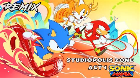 Sonic Mania Studiopolis Zone Act 1 Remix Youtube