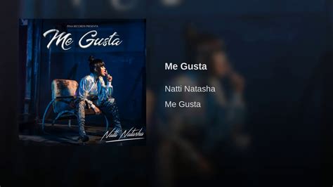 Natti Natasha Me Gusta Audio Youtube