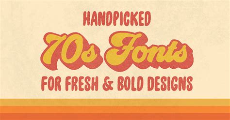 Handpicked 70s Fonts For Fresh And Bold Designs Creative Market Blog