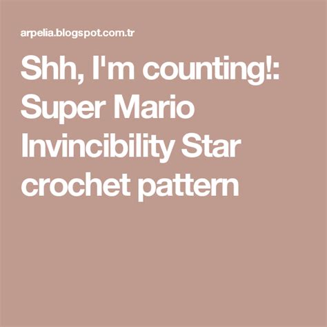 Shh Im Counting Super Mario Invincibility Star Crochet Pattern
