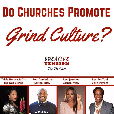Does The Church Promote Grind Culture — Creative Tension