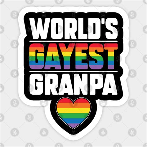 worlds gayest grandpa funny gay pride lgbt gay grandfather sticker teepublic