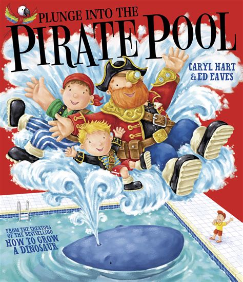 Plunge Into The Pirate Pool Book By Caryl Hart Ed Eaves Official Publisher Page Simon