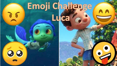 Emoji Challenge Luca Luca😠😄🥺 Youtube