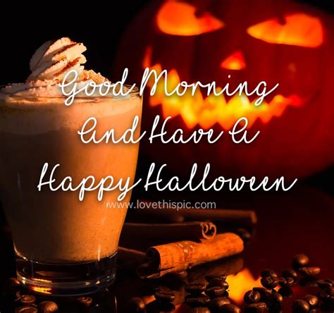 Cocoa Pumpkin Good Morning Halloween Quote Pictures Photos And Images
