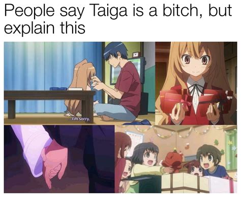 Taiga Is A Good Person Rgoodanimemes