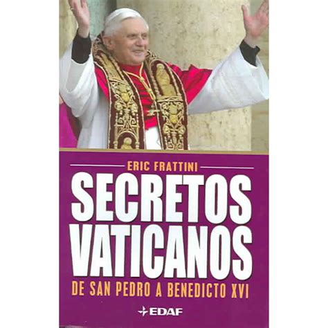 Secretos Vaticanos Para El Vaticano Todo Lo Que No Es Sagrado Es