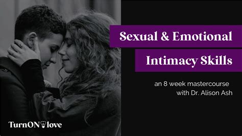 sexual and emotional intimacy skills an 8 week mastercourse linkedin