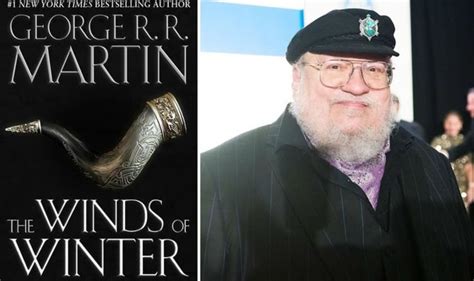 Winds Of Winter Release Date ‘george Rr Martin Looking Close To