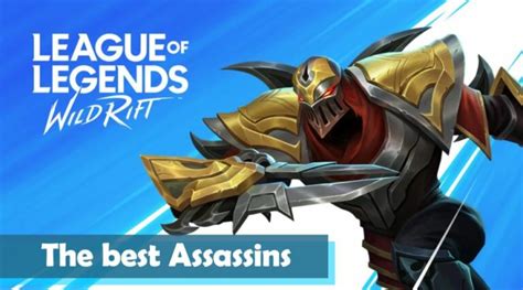 Best Assassin Champions In League Of Legends Wild Rift Touch Tap Play
