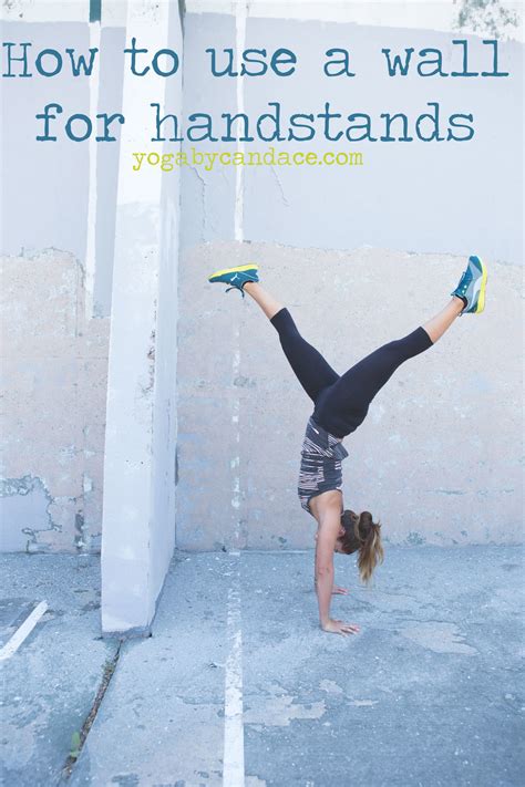 They were later adopted by the nath yogins. 5 Steps to Handstand with a Wall — YOGABYCANDACE