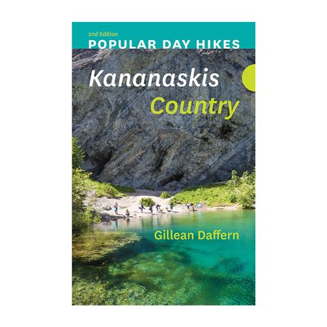 Popular Day Hikes Kananaskis Country 2nd Edition Spry Running
