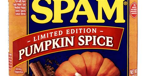 Pumpkin Spice Spam Is Real And Tbh Im Kind Of Here For It