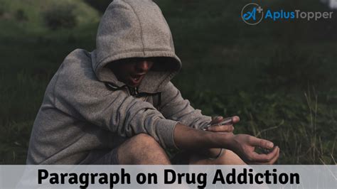 Paragraph On Drug Addiction 100 150 200 250 To 300 Words For Kids