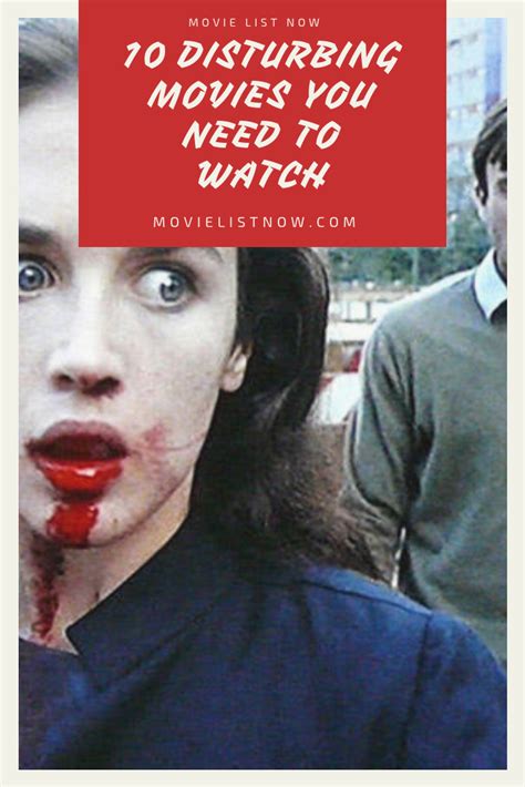 10 Disturbing Movies You Need To Watch Great Movies To
