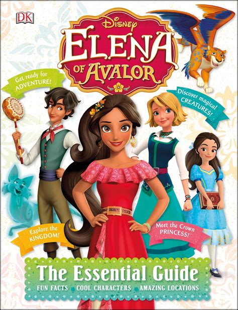 Disney Elena Of Avalor The Essential Guide