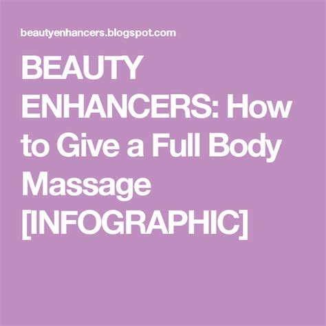 Beauty Enhancers How To Give A Full Body Massage Infographic Aw
