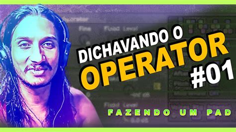 COMO TIMBRAR UM PAD NO OPERATOR DO ABLETON LIVE DICHAVANDO O OPERATOR