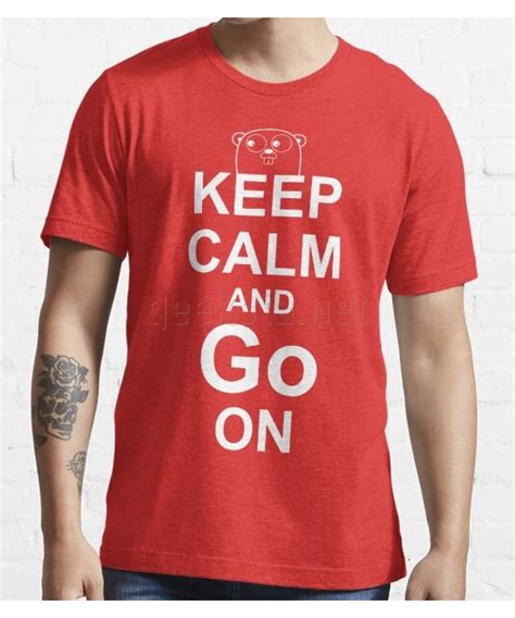 Keep Calm And Go On White On Red Design For Go Programmers Geeksta